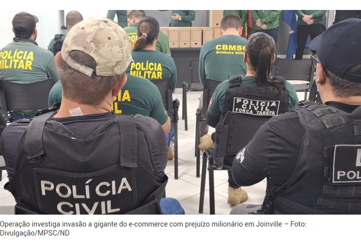 Operação investiga invasão hacker a gigante do e-commerce com prejuízo milionário em Joinville